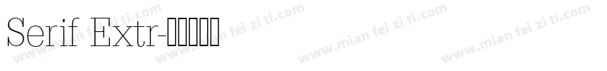 Serif Extr字体转换